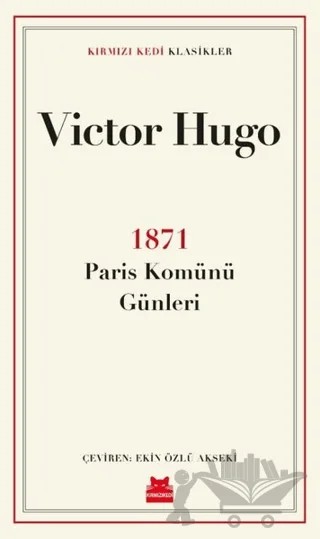 1871 Paris Komünü Günleri – Victor Hugo – Kırmızı Kedi Yayınevi kitap kapağı