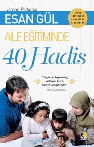 Aile Eğitiminde 40 Hadis – Esan Gül – Çıra Yayınları kitap kapağı