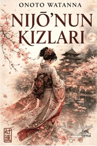 Nijo'nun Kızları – Onoto Watanna – Sarmal Kitabevi kitap kapağı