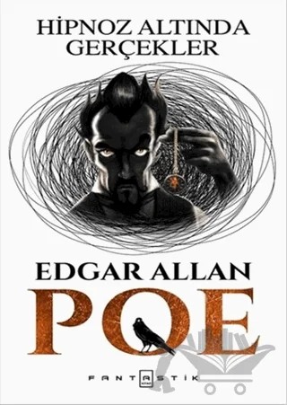 Hipnoz Altında Gerçekler – Edgar Allan Poe – Fantastik Kitap kitap kapağı