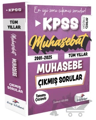 2026 KPSS A Grubu Muhasebe Muhasebat Çıkmış Sorular 2001-2025 Tüm Yıllar Çözümlü – İsmail Keleş – Dizgi Kitap kitap kapağı