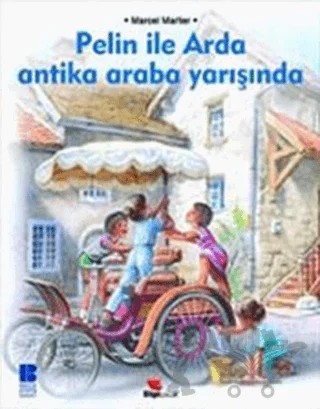 Pelin ile Arda Araba Yarışında – Marcel Marlier – Bilge Kültür Sanat kitap kapağı
