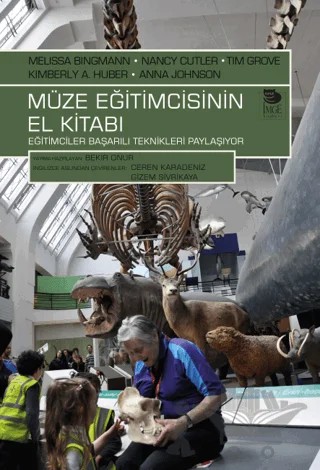 Müze Eğitimcisinin El Kitabı; Eğitimciler Başarılı Teknikleri Paylaşıyor – Kolektif – İmge Kitabevi Yayınları kitap kapağı