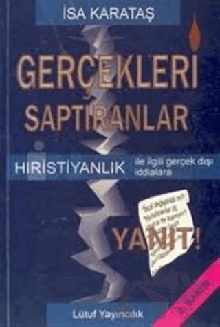 Gerçekleri Saptıranlar – İsa Karataş – Lütuf Yayıncılık kitap kapağı