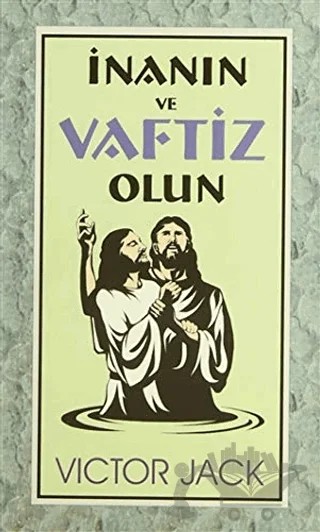 İnanın ve Vaftiz Olun – Victor Jack – Haberci Basın Yayın kitap kapağı