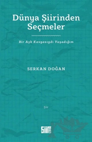 Dünya Şiirinden Seçmeler – Serkan Doğan – Şiirden Yayıncılık kitap kapağı
