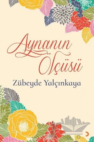 Aynanın Ölçüsü – Zübeyde Yalçınkaya – Cinius Yayınları kitap kapağı