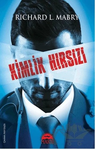 Kimlik Hırsızı – Richard L. Mabry – Martı Yayınları kitap kapağı