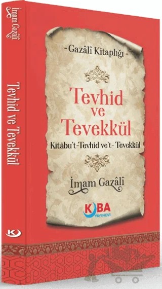 Tevhid ve Tevekkül – İmam Gazali – Kuba Yayınevi kitap kapağı