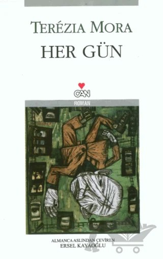 Her Gün – Terezia Mora – Can Yayınları kitap kapağı