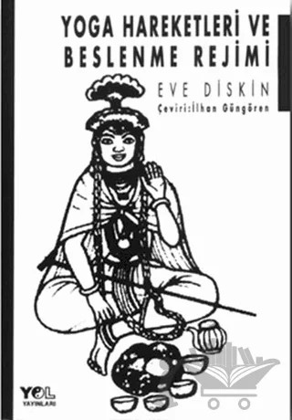 Yoga Hareketleri ve Beslenme Rejimi – Eve Diskin – Yol Yayınları kitap kapağı