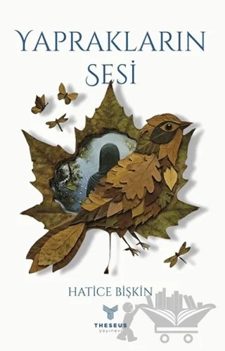 Yaprakların Sesi – Hatice Bişkin – Theseus Yayınevi kitap kapağı