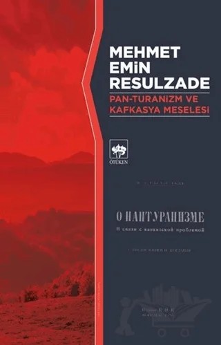 Pan-Turanizm ve Kafkasya Meselesi – Mehmet Emin Resulzade – Ötüken Neşriyat kitap kapağı