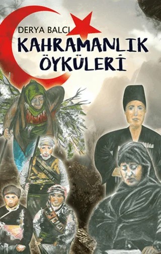 Kahramanlık Öyküleri – Derya Balcı – Cenevre Fikir Sanat kitap kapağı