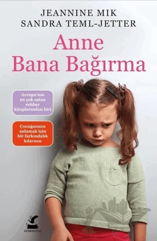 Anne Bana Bağırma – Sandra Teml - Jetter, Jeannine Mik – Güney Kitap kitap kapağı