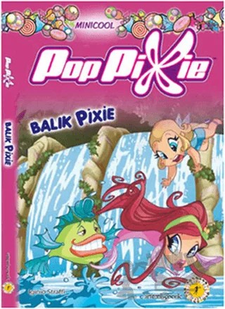 Poppixie Balık Pixie – Iginio Straffi – Artemis Yayınları kitap kapağı
