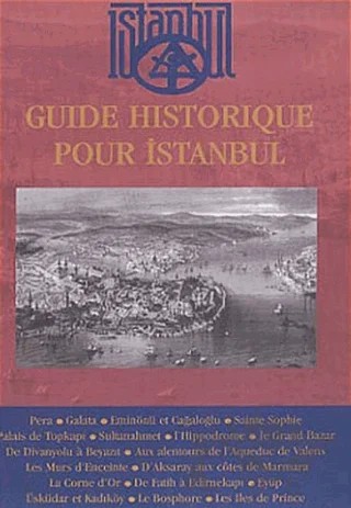 Guide Historique Pour İstanbul – Kolektif – Tarih Vakfı Yurt Yayınları kitap kapağı
