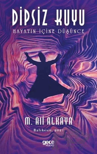Dipsiz Kuyu – M. Ali Alkaya – Gece Kitaplığı kitap kapağı