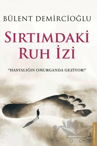 Sırtımdaki Ruh İzi – Bülent Demircioğlu – Destek Yayınları kitap kapağı