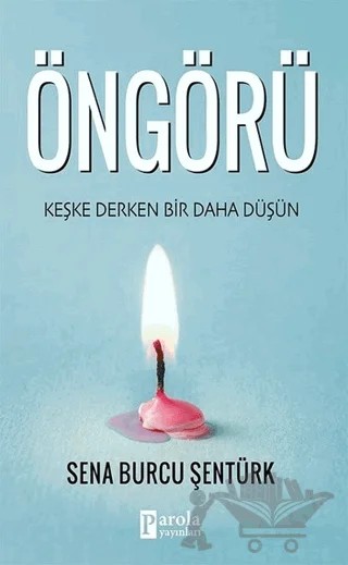 Öngörü – Sena Burcu Şentürk – Parola Yayınları kitap kapağı