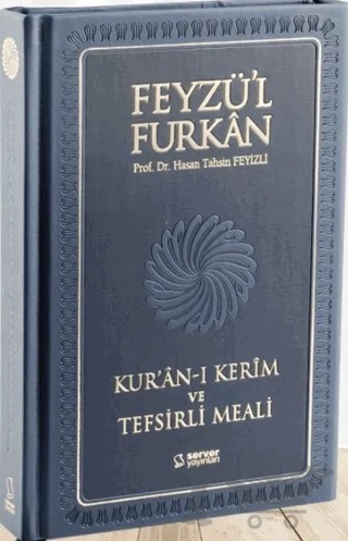 Feyzü'l Furkan Kur'an-ı Kerim ve Tefsirli Meali - Büyük Boy - Mıklepli Ciltli (Lacivert) – Hasan Tahsin Feyizli – Server Yayınları kitap kapağı