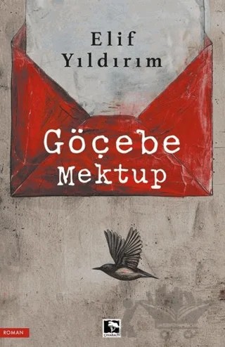 Göçebe Mektup – Elif Yıldırım – Çınaraltı Yayınları kitap kapağı