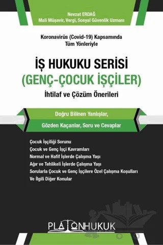 Koronavirüs (Covid-19) Kapsamında Tüm Yönleriyle İş Hukuku Serisi (Basın İş Hukuku) İhtilaf ve Çözüm Önerileri – Nevzat Erdağ – Platon Hukuk kitap kapağı