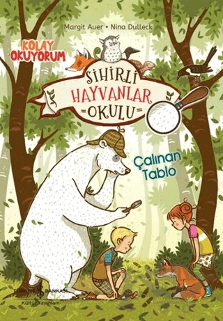 Sihirli Hayvanlar Okulu – Çalınan Tablo – – Margit Auer – İş Bankası Kültür Yayınları kitap kapağı