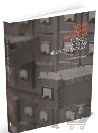 Tezyini Kitap Sanatları - Türkçe Yayınlar Bibliyografyası – Gülnihal Küpeli – Lale Yayıncılık kitap kapağı