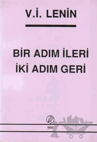Bir Adım İleri İki Adım Geri – Vladimir Ilyiç Lenin – İnter Yayınları kitap kapağı