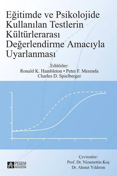 Eğitimde ve Psikolojide Kullanılan Testlerin Kültürlerarası Değerlendirme Amacıyla Uyarlanması – Ronald K. Hambleton, Alicia P. Schmitt-Cascallar, Carlos Y. Maldonado, Catherine Brown – Pegem Akademi Yayıncılık kitap kapağı