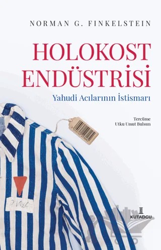 Holokost Endüstrisi – Norman G. Finkelstein – Kutadgu Yayınları kitap kapağı