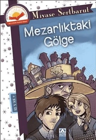 Mezarlıktaki Gölge – Miyase Sertbarut – Altın Kitaplar kitap kapağı