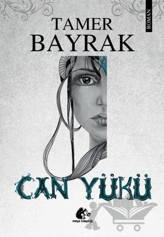 Can Yükü – Tamer Bayrak – Meşe Kitaplığı kitap kapağı