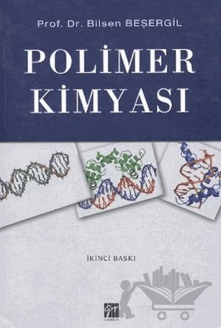 Polimer Kimyası (Bilsen Beşergil) – Bilsen Beşergil – Gazi Kitabevi kitap kapağı