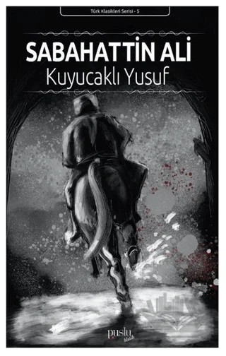 Kuyucaklı Yusuf – Sabahattin Ali – Puslu Yayıncılık kitap kapağı