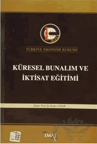Küresel Bunalım ve İktisat Eğitimi – Ercan Uygur – Türkiye Ekonomi Kurumu kitap kapağı
