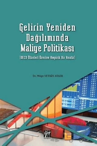 Gelirin Yeniden Dağılımda Maliye Politikası – Müge Yetkin Ataer – Gazi Kitabevi kitap kapağı