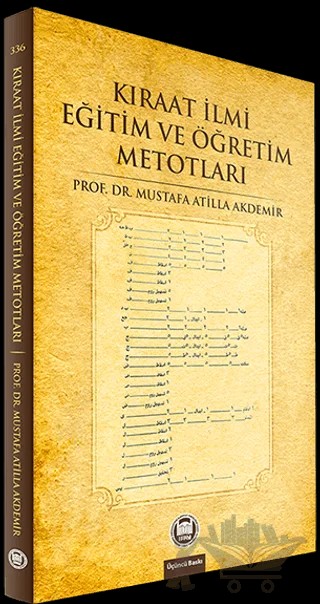 Kıraat İlmi Eğitim ve Öğretim Metotları – Mustafa Atilla Akdemir – Marmara Üniversitesi İlahiyat Fakültesi Vakfı kitap kapağı