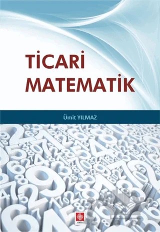 Ticari Matematik – Ümit Yılmaz – Ekin Basım Yayın kitap kapağı