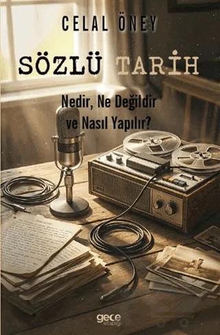Sözlü Tarih – Celal Öney – Gece Kitaplığı kitap kapağı