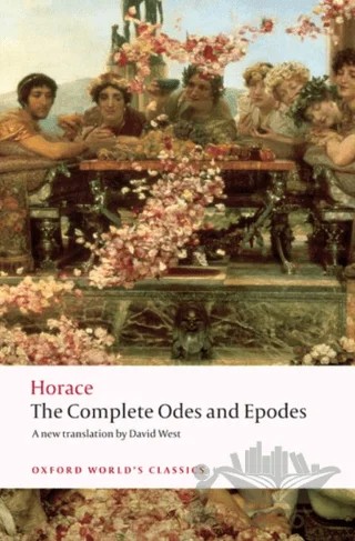 The Complete Odes and Epodes – Horace – Oxford University Press - Classics kitap kapağı