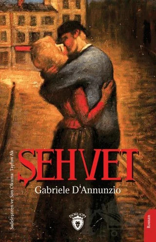Şehvet – Gabriele D'Annunzio – Dorlion Yayınları kitap kapağı