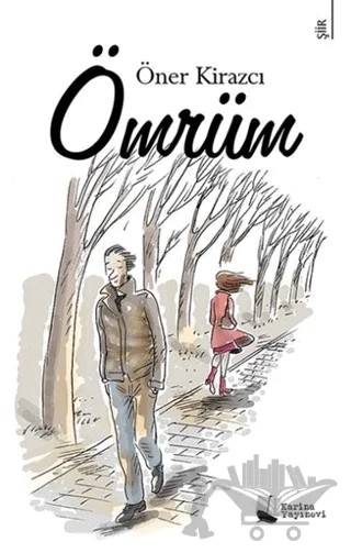 Ömrüm – Öner Kirazcı – Karina Yayınevi kitap kapağı