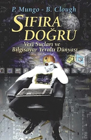 Sıfıra Doğru – Paul Mungo – İletişim Yayınevi kitap kapağı