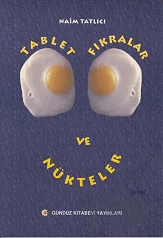 Tablet Fıkralar ve Nükteler – Naim Tatlıcı – Gündüz Kitabevi Yayınları kitap kapağı