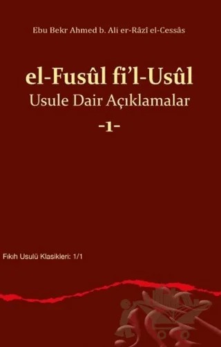 el Fusul fil Usul Usule Dair Açıklamalar 1 – Ebu Bekr Ahmed b. Ali er-Razi – Ankara Okulu Yayınları kitap kapağı