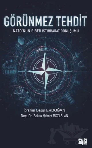 Görünmez Tehdit – İbrahim Cesur Erdoğan, Bakko Mehmet Bozaslan – Sayda Yayınları kitap kapağı