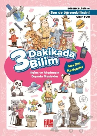 3 Dakikada Bilim 3 - Sıra Dışı Kariyerler – Kolektif – Aile Yayınları kitap kapağı