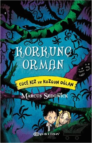 Korkunç Orman – Marcus Sedgwick – Epsilon Yayınevi kitap kapağı